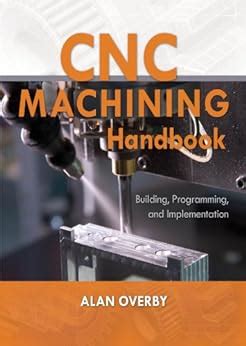 cnc machining handbook building programming and implementation download|cnc programming books free download.